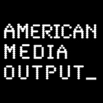 AMerican MEdia Output